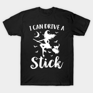 Yes I Can Drive A Stick T-Shirt